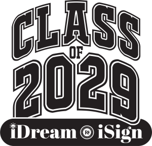 Class of 2029 iDream & iSign