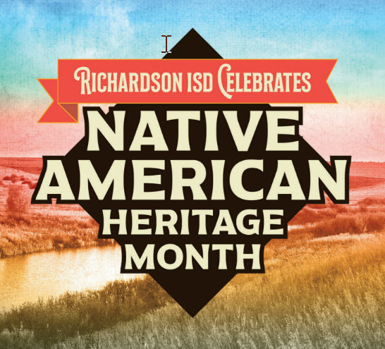 Richardson ISD Celebrates native American Heritage Month