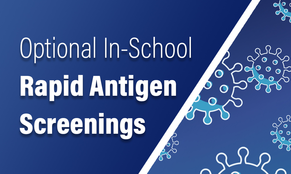 Optional in-school rapid antigen screenings