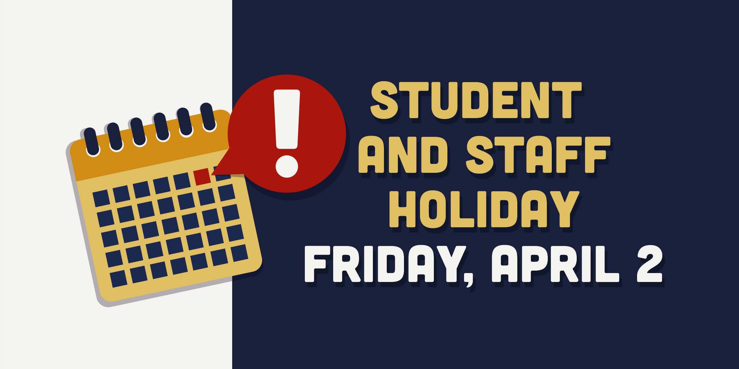 student and staff holiday April 2