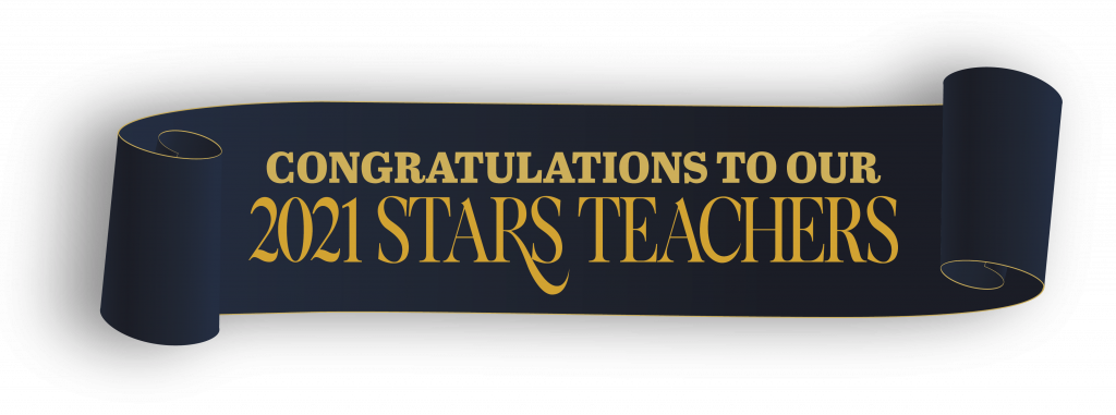 Congratulations to our 2021 Stars teachers