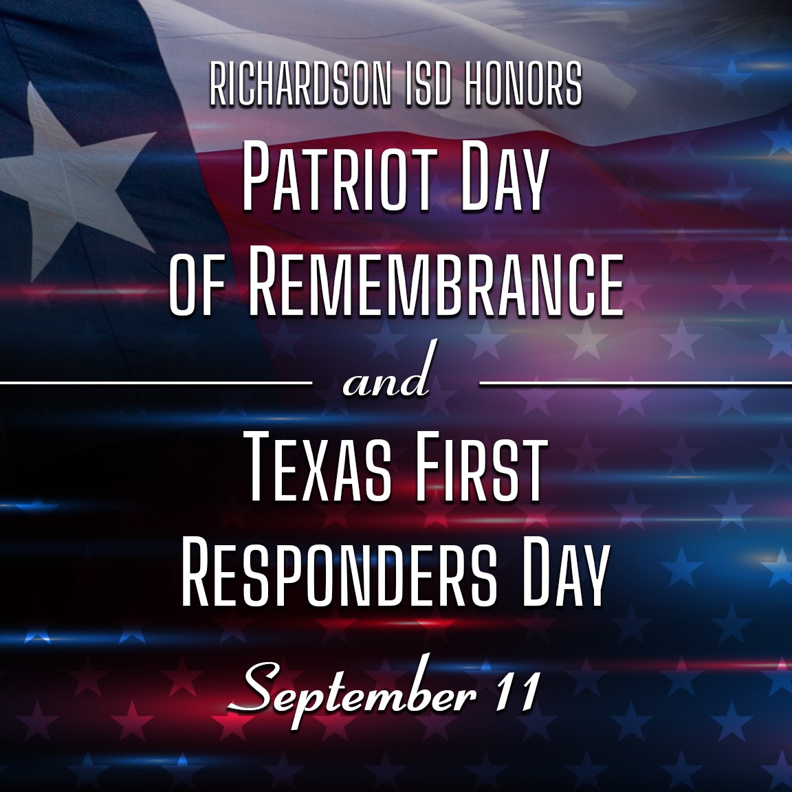 RISD honors Patriot Day of Rememberance and Texas first responders day September 11