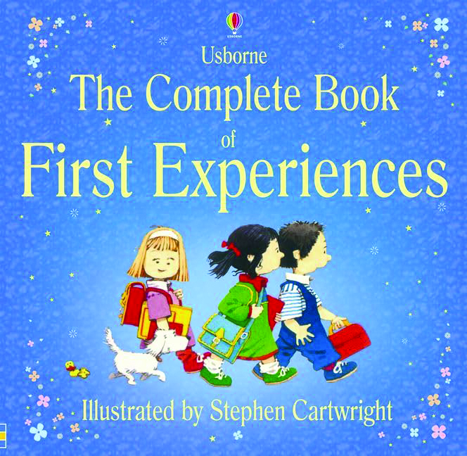 The Complete Book of First Experiences by Anne Civardi