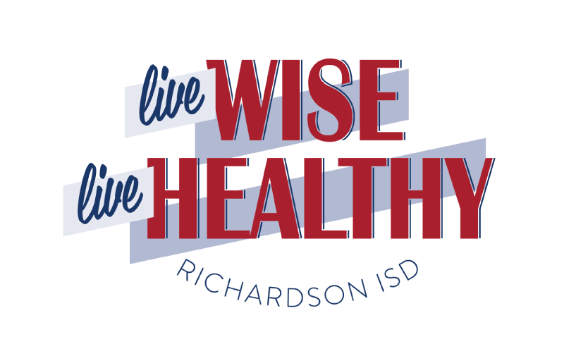 Live Wise, Live Healthy, Richardson ISD