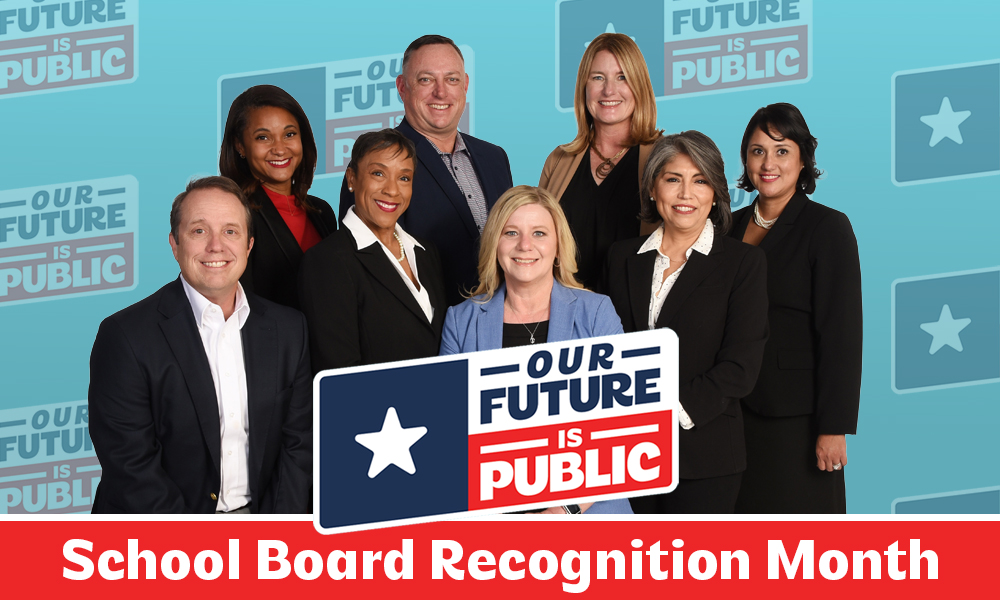 Richardson ISD Board of Trustees - School Board Recognition Month, Our future is public