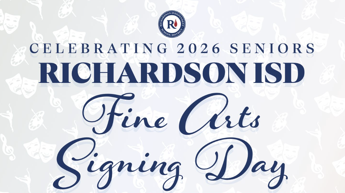 Celebrating 2026 Seniors: Richardson ISD Fine Arts Signing Day