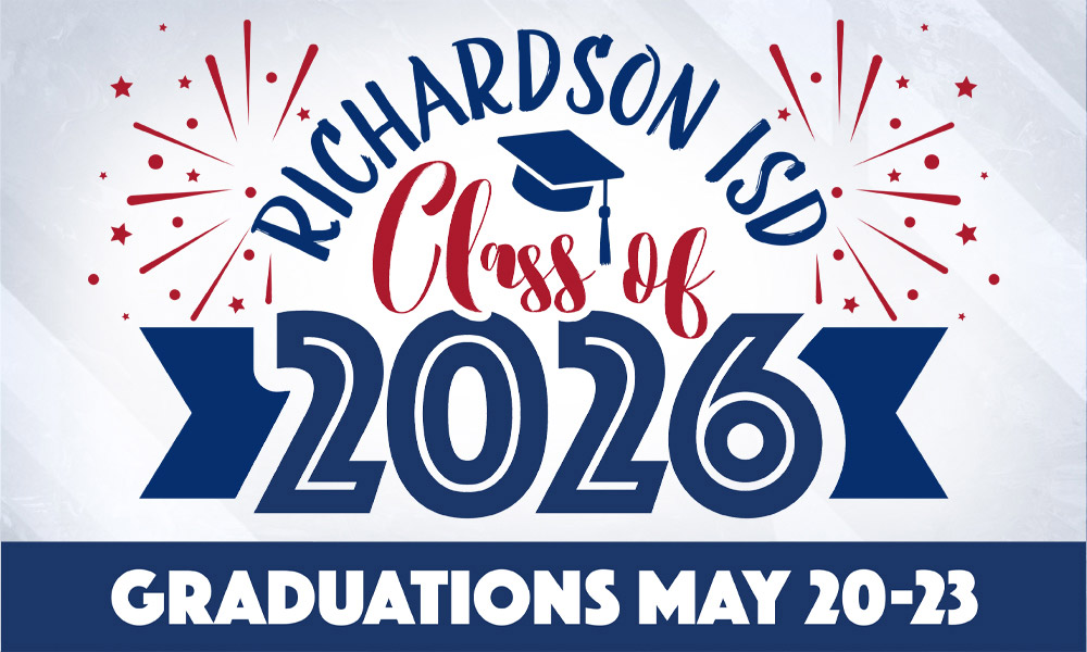 Richardson ISD, Class of 2026, Graduations May 20-23