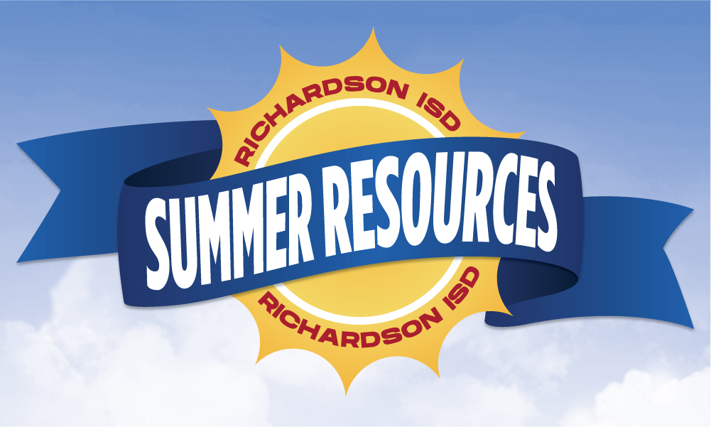 Richardson ISD Summer Resources