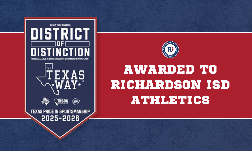 The Texas Way District of Distinction banner for 2025-26 awarded to Richardson ISD Athletics