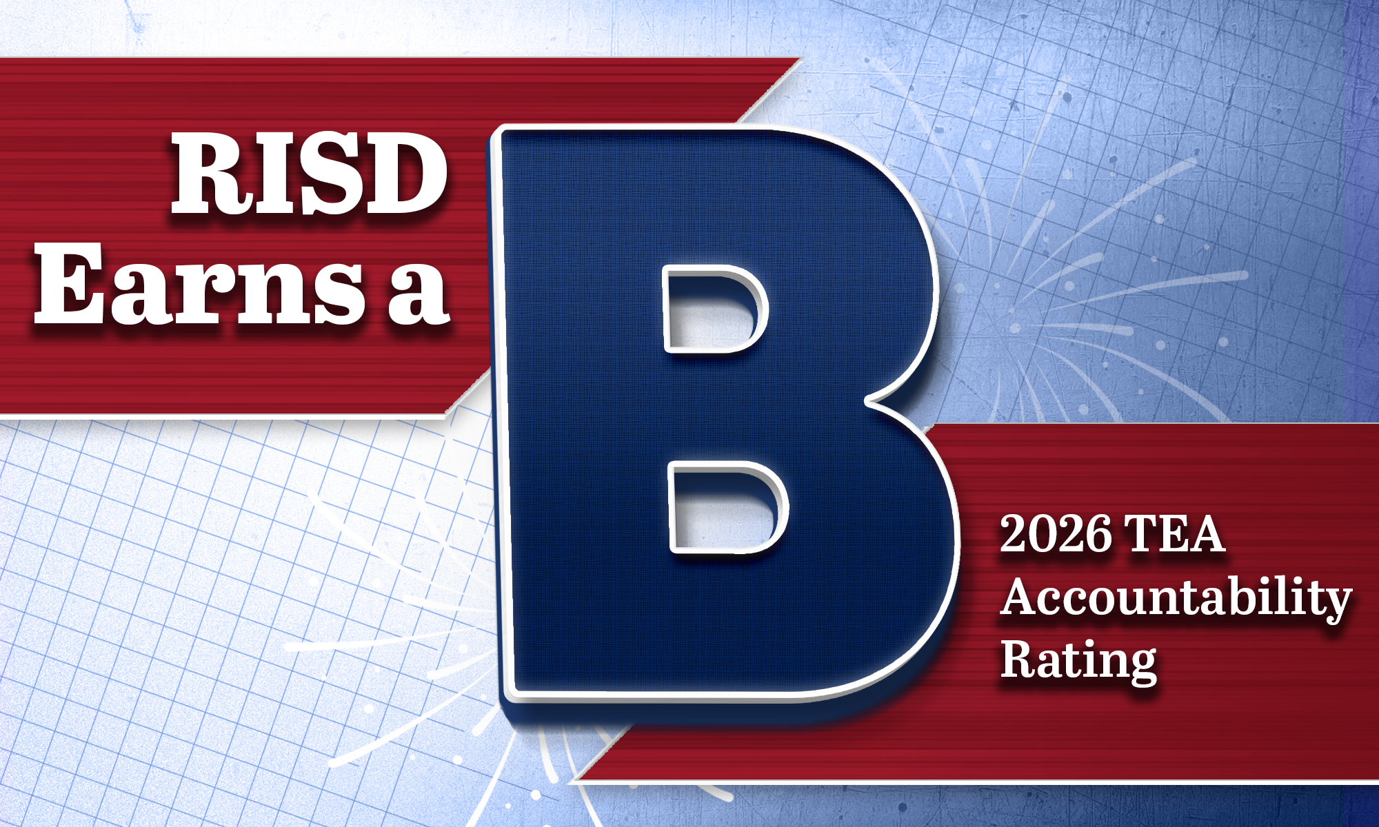 RISD Earns a B Rating from 2026 TEA Accountability Ratings