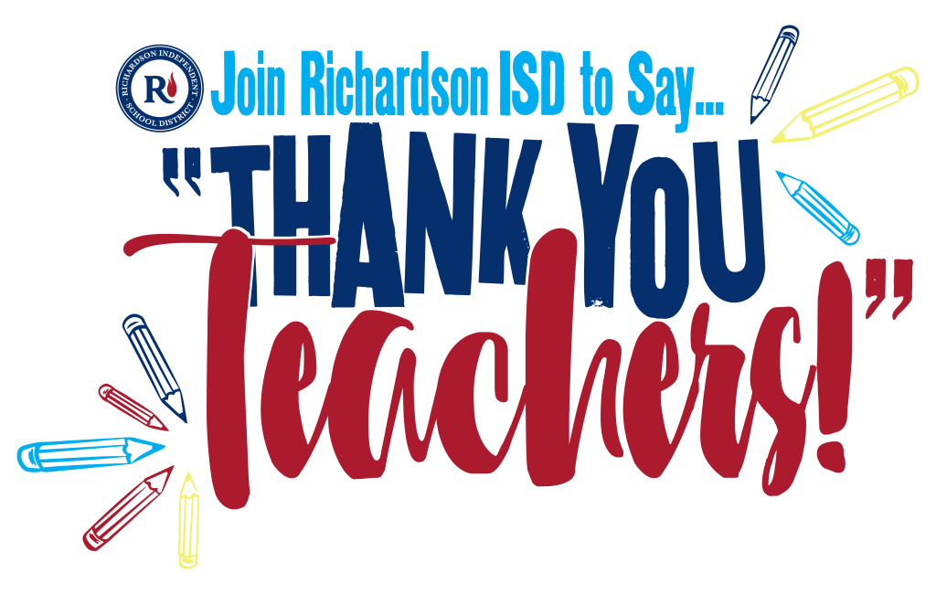 Join Richardson ISD to Say Thank you teachers